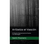 Artbelza el Vascón: IX Premio Internacional de Novela Luis Berenguer