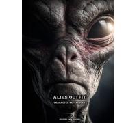 Artbook - Alien Outfit - Character References Vol.01: 200+ Futuristic Costume Designs for Sci-Fi Characters and Extraterrestrial Concepts