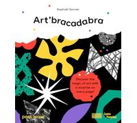 Art'bracadabra: Discover the Magic of Art with a Surprise on Every Page!