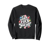 Arte Atrevido con Estampado Floral Go Fuck Yourself. Sudadera