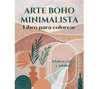 Arte Boho Minimalista Libro Para Colorear | Aliviar Estrés y Ansiedad | 50 Diseños Minimalistas | Adultos y Adolescentes
