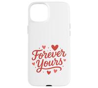 Arte con Letras Forever Yours Heart Carcasa para iPhone 15 Plus