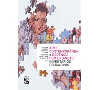 ARTE CONTEMPORâNEA E DOCêNCIA COM CRIANçAS