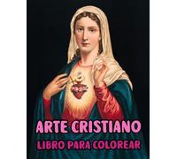 Arte Cristiano Libro Para Colorear: Páginas De Pinturas Religiosas Reales Historias De La Santa Biblia Jesucristo María Jesús Retrato Católico Ángel ... Adultos Mayores. Diversión Alivio Estrés