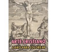 Arte Cristiano Libro Para Colorear: Páginas De Pinturas Religiosas Reales Historias De La Santa Biblia Jesucristo María Jesús Retrato Católico Ángel ... Adultos Mayores. Diversión Alivio Estrés