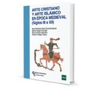 Arte cristiano y arte islámico en época medieval (siglos III a XII)