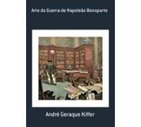 Arte Da Guerra De Napoleão Bonaparte (ebook)