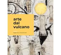 Arte dal Vulcano. Ediz. italiana, inglese e francese