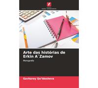 Arte das histórias de Erkin A`Zamov: Monografia