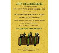 Arte de Albañileria O Instrucciones Para los Jovenes Que Se Dedique a Él