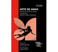 Arte de amar · Remedios contra el amor · Cosméticos para el rostro femenino | Ovidio , Enrique Montero Cartelle, Diego Mallo, Emilio Del Río