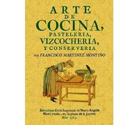 Arte de cocina, pastelería, vizcochería y conservería