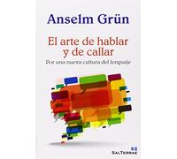 Arte de hablar y Callar, El: Por una nueva cultura del lenguaje: 336 (Pozo de Siquem)