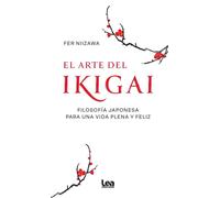 ARTE DE IKIGAI,EL | Fer Niizawa