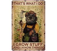 Arte de jardín al aire libre, gato negro y jardín con texto en inglés "That'S What I Do I Grow Stuff And I Know Things", póster de decoración del hogar, póster de metal, 8 x 12 pulgadas (n.º 343)