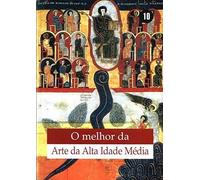 Arte de la alta edad media (lo mejor del arte; t.10)