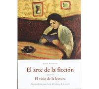 ARTE DE LA FICCION SEGUIDO DE EL VICIO DE LA LECTURA (EL BARQUERO)