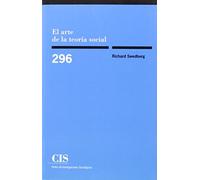 Arte de la teoría social,El: 296 (Monografías)