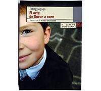 ARTE DE LLORAR A CORO (OTRAS LENGUAS)