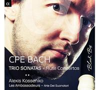 Arte Dei Suonatori Kossenko, Alexis Les Ambassadeurs - C.P.E. Bach: Trío Sonatas; Conciertos Para Flauta
