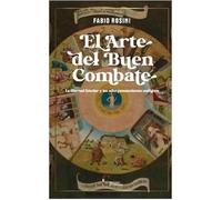 ARTE DEL BUEN COMBATE, EL