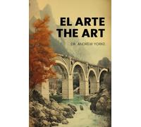 Arte del masaje sensual, el: Cómo obtener el máximo placer y plenitud sexual