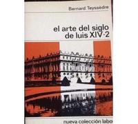 Arte del siglo de Luis XIV, el. (t. 2)