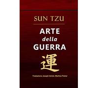 Arte della Guerra: Tradotto - Versione Integrale