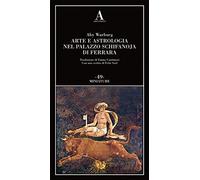 Arte e astrologia nel palazzo Schifanoja di Ferrara (Miniature)