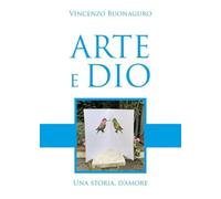 Arte e Dio, una storia d'amore