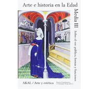 Arte e historia en la Edad Media III: 87 (Arte y estética)