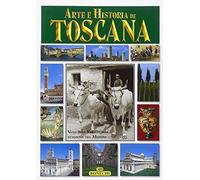 Arte e storia della Toscana. Ediz. spagnola