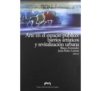 Arte en el espacio público: barrios artísticos y revitalización urbana (Modos de ver)