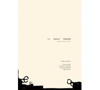 Arte, Espacio y Lenguaje. Heidegger, Chillida y Nosotros