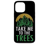Arte gráfico Take Me To The Trees Forest Nature Carcasa para iPhone 13 Pro MAX