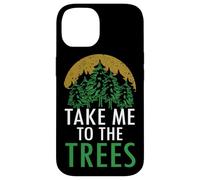 Arte gráfico Take Me To The Trees Forest Nature Carcasa para iPhone 14