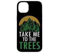 Arte gráfico Take Me To The Trees Forest Nature Carcasa para iPhone 14 Plus