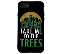 Arte gráfico Take Me To The Trees Forest Nature Carcasa para iPhone SE (2020) / 7/8