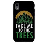 Arte gráfico Take Me To The Trees Forest Nature Carcasa para iPhone XR