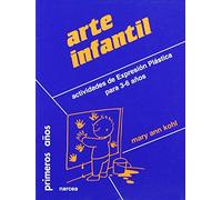 Arte infantil: actividades de expresión plástica para 3-6 años (Primeros Años) - 9788427712041