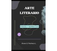 Arte Literario: Poesía y Narrativa