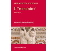 Arte medievale in Italia. Il «romanico». Secoli XI-XII (Frecce)