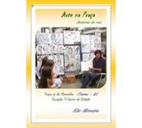Arte Na Praça - Artistas De Rua (ebook)