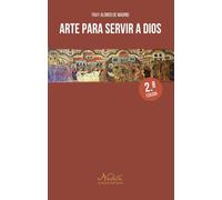 Arte para servir a Dios (Neblí)