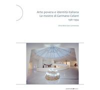 Arte povera e identità italiana. Le mostre di Germano Celant 1981-1994