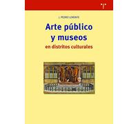 Arte público y museos en distritos culturales (Biblioteconomía y Administración Cultural)