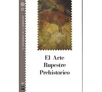 Arte rupestre prehistorico, el