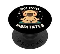 Arte temático de Perro Lindo My Pug Meditates PopSockets PopGrip Adhesivo