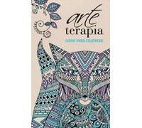 Arte Terapia 1 (Libro Para Colorear) (Rustico)