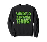 Arte tipográfico What a Strange Thing Slime Sudadera